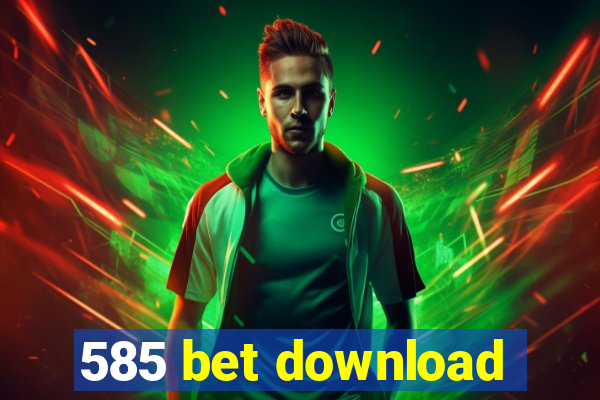 585 bet download